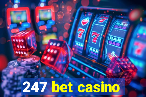 247 bet casino